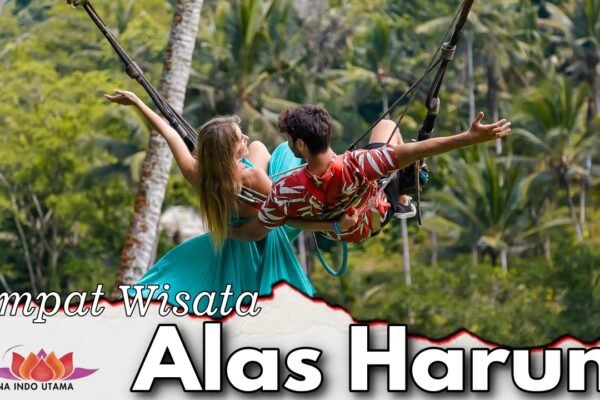 Tempat Wisata Alas HarumBali