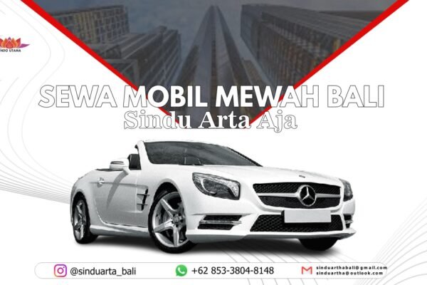 Sewa Mobil Mewah di Bali
