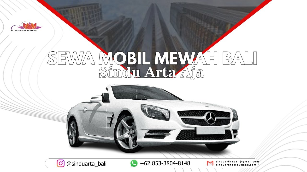 Sewa Mobil Mewah di Bali