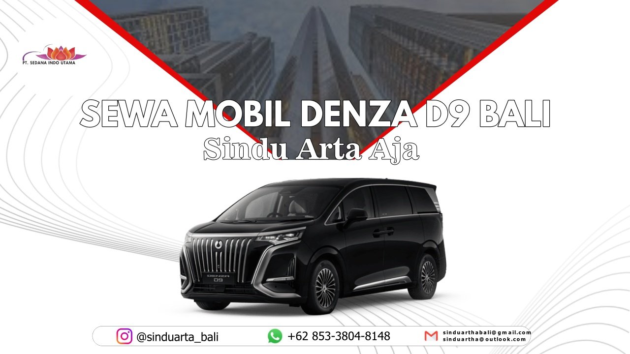 Sewa Mobil Denza D9Bali