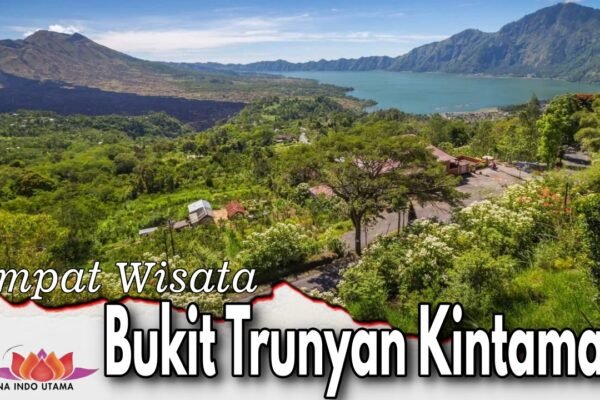Tempat Wisata Bukit Trunyan Kintamani