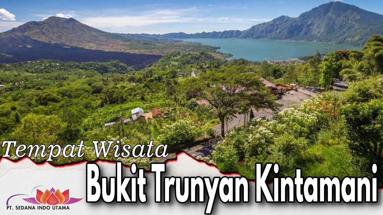 Tempat Wisata Bukit Trunyan Kintamani