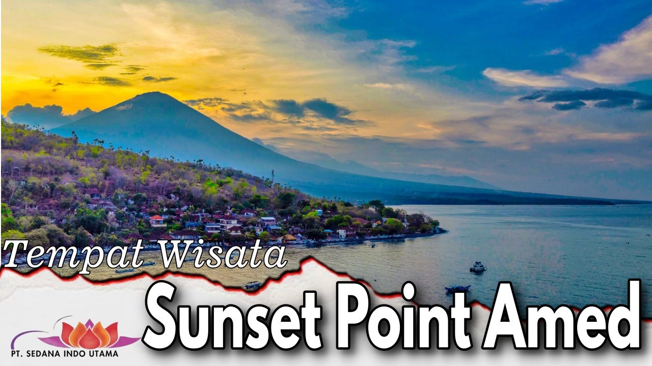 Tempat Wisata Sunset Point Amed