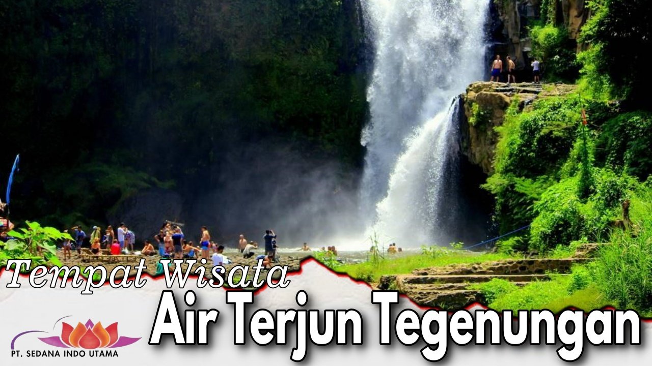 Tempat Wisata Air Terjun Tegenungan