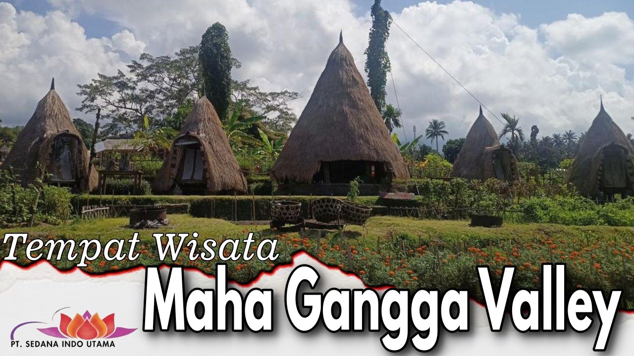 Tempat Wisata Maha Gangga Valley