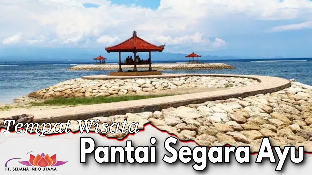 Tempat Wisata Pantai Segara Ayu