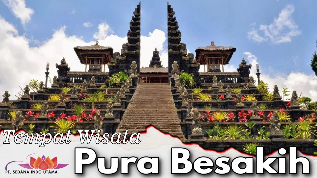 Tempat Wisata Pura Besakih