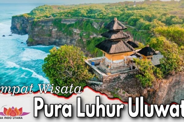 Tempat Wisata Pura Luhur Uluwatu