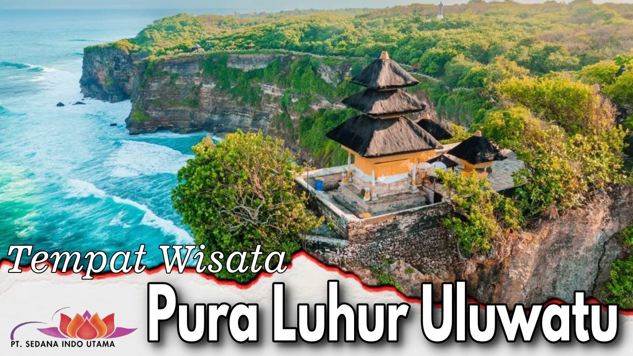Tempat Wisata Pura Luhur Uluwatu