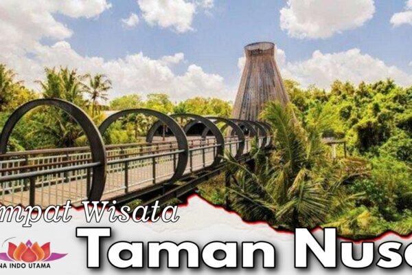 Tempat Wisata Taman Nusa