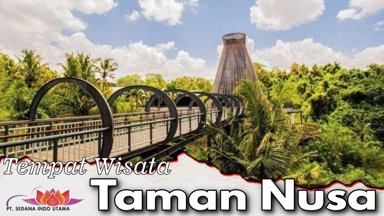 Tempat Wisata Taman Nusa
