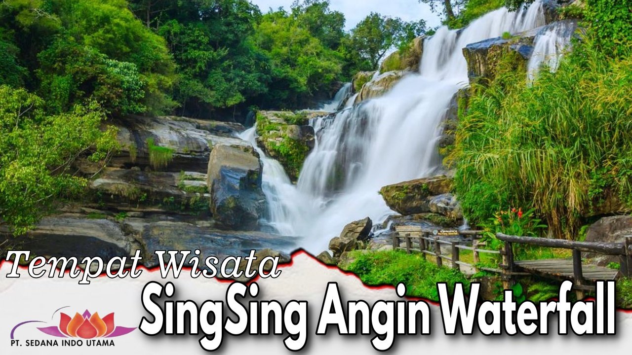 Tempat Wisata SingSing Angin Waterfall