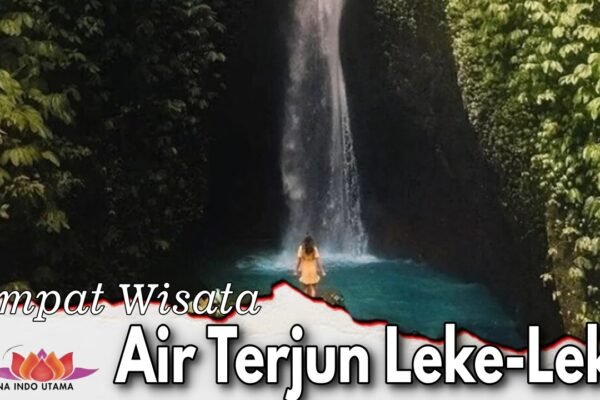 TEmpat Wisata Air Terjun Leke Leke