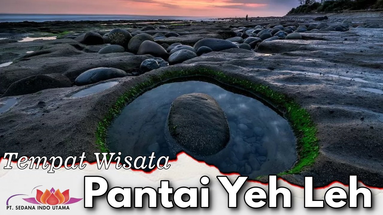 Tempat Wisata Pantai yeh leh