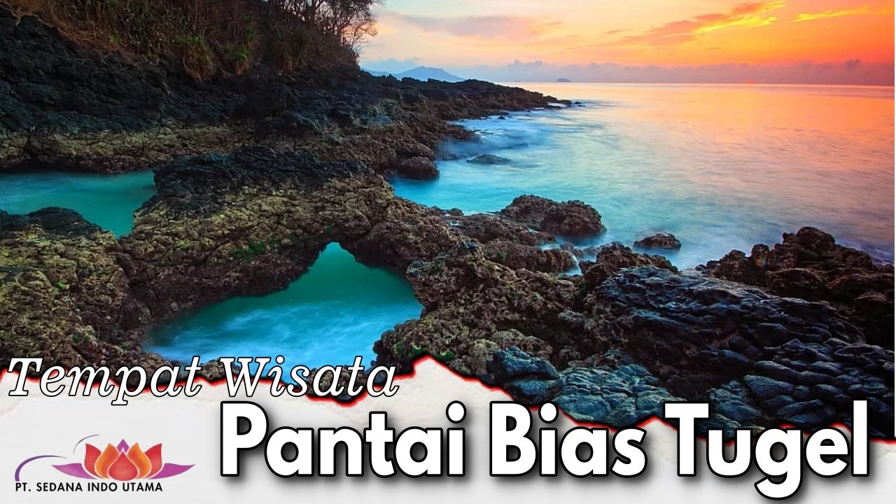 Tempat Wisata Pantai Bias Tugel