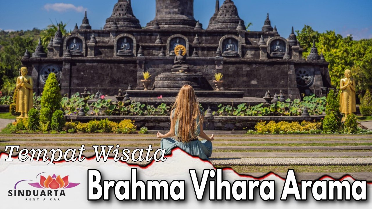 Tempat Wisata Brahma Vihara Arama