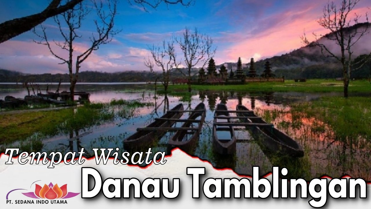 Tempat Wisata Danau Tamblingan