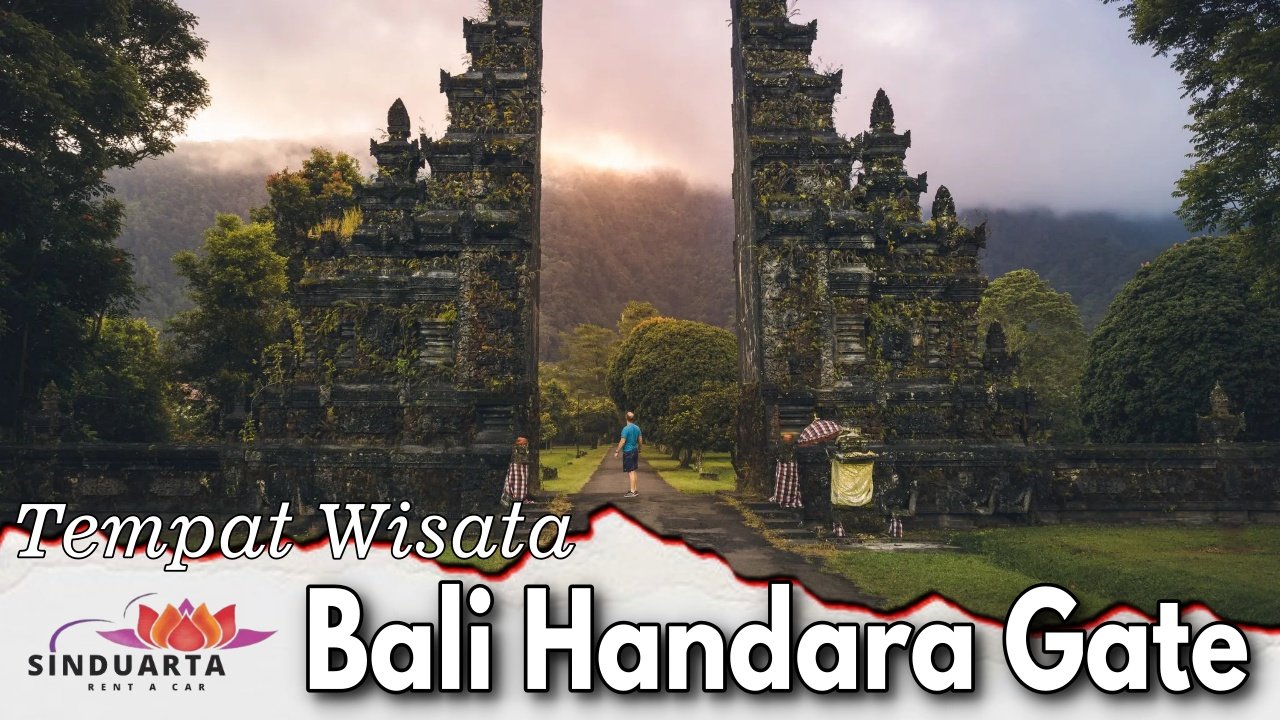 Tempat Wisata Bali Handara Gate