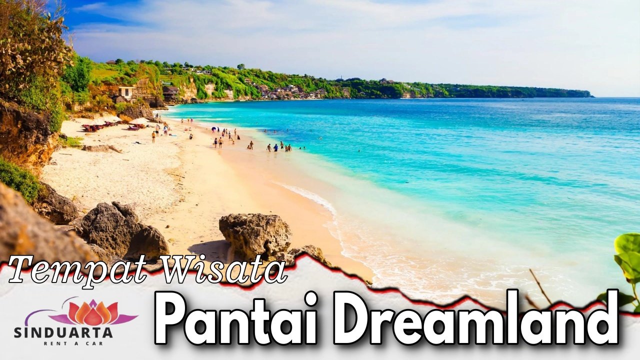 Tempat Wisata Pantai Dreamland