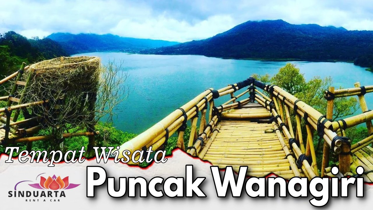 Tempat Wisata Puncak Wanagiri