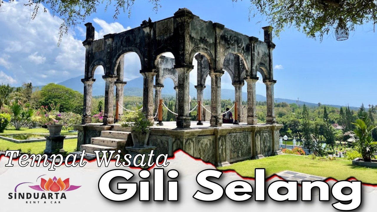 Tempat Wisata Gili selang