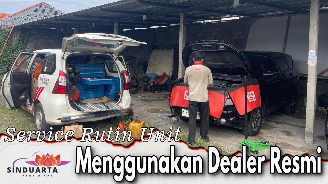 Service Rutin Menggunakan dealer resmi