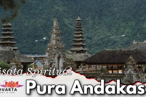 Wisata Spiritual Pura Andakasa