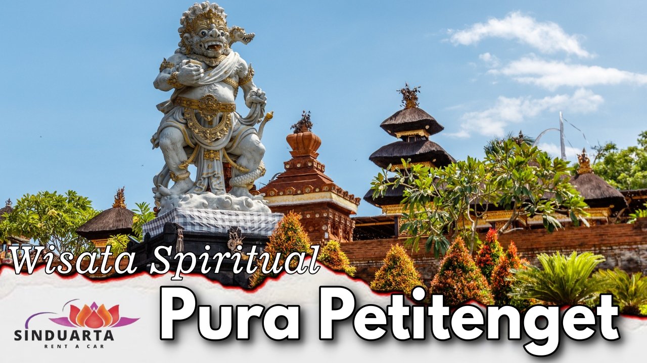 Wisata Spiritual Pura Petitenget
