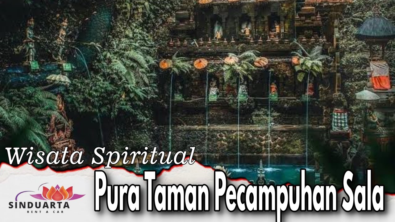 Pura Taman Pecampuhan Sala