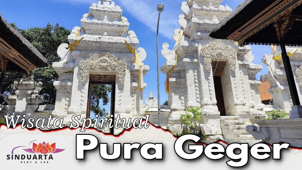 Wisata Spiritual Pura Geger